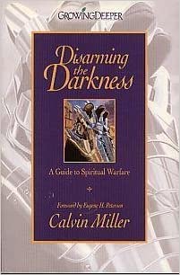 Disarming the Darkness: A Guide to Spiritual Warfare