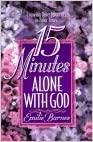 Fifteen Minutes Alone With God