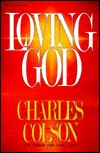 Loving God (New Edition with Study Guide)