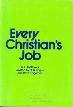 Every Christians Job By C.E. Matthews
