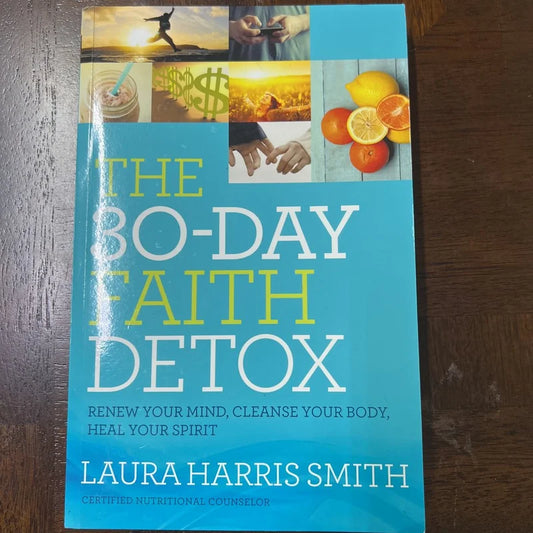 The 30-Day Faith Detox