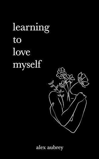 Learning to Love Yourself