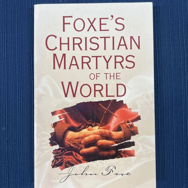 Foxe's Christian Martyrs of the World