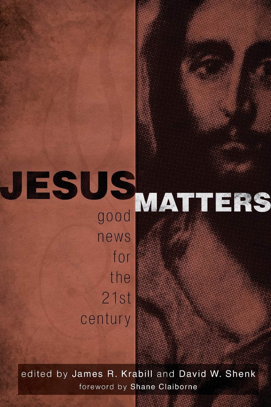 Jesus Matters by James R. Krabill and Davi W. Shenk