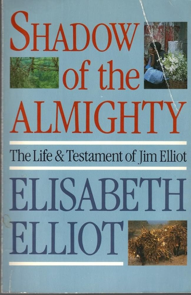 Shadow of the Almighty: The Life and Testament of Jim Elliot (Lives of Faith) cover image