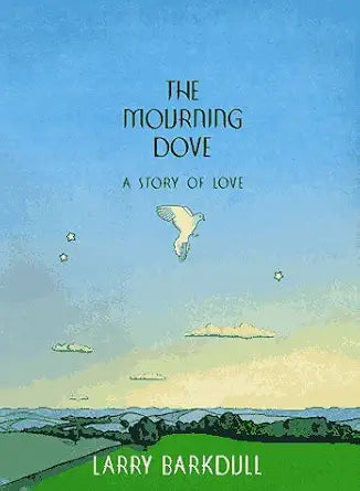 The Mourning Dove: A Story of Love cover image