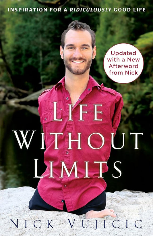 Life Without Limits: Inspiration for a Ridiculously Good Life cover image