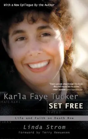 Karla Faye Tucker Set Free cover image