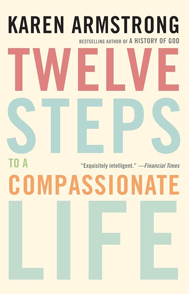 Twelve Steps to a Compassionate Life cover image