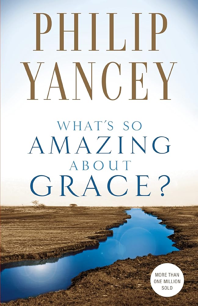 What's So Amazing About Grace? cover image
