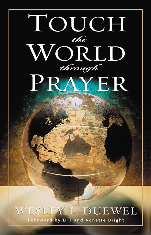 Touch the World Through Prayer: A Guide to Powerful Intercessory Prayers cover image