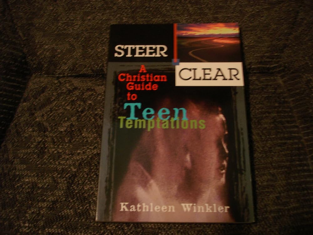 Steer Clear: A Christian Guide to Teen Temptations cover image
