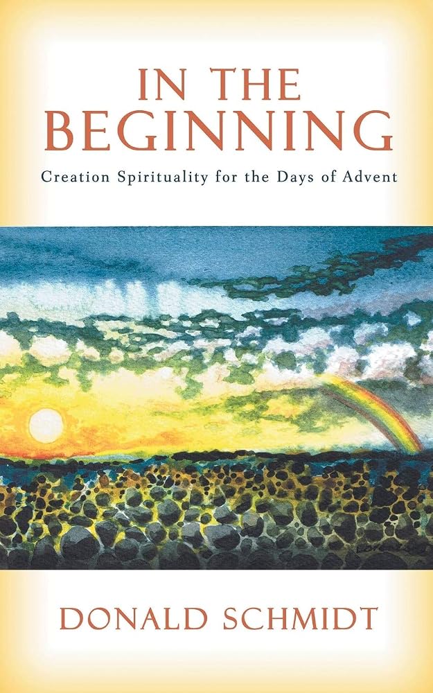 In the Beginning: Creation Spirituality for the Days of Advent cover image