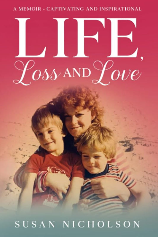 Life, Loss and Love cover image