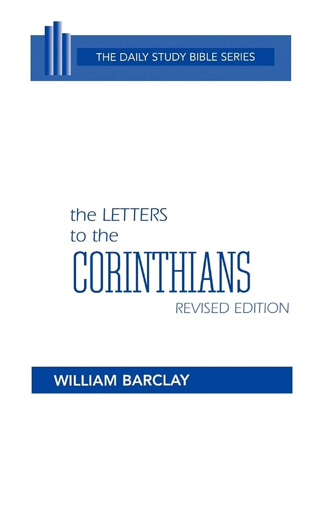 The Letters to the Corinthians, Revised Edition: Chapters 21-52 (Daily Study Bible) cover image
