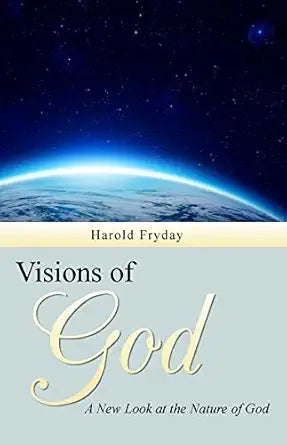 Visions of God: A New Look at the Nature of God cover image
