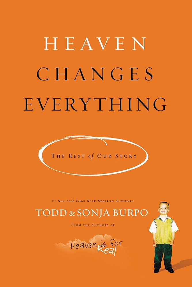 Heaven Changes Everything: The Rest of Our Story cover image