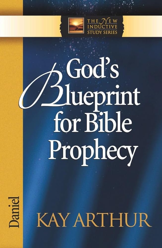 God's Blueprint for Bible Prophecy: Daniel (The New Inductive Study Series) cover image