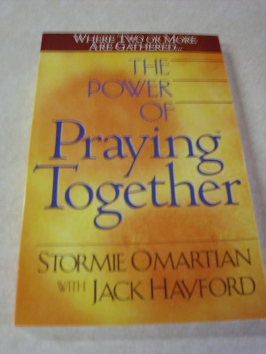 The Power of Praying® Together: Where Two or More Are Gathered… cover image