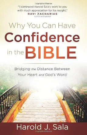 Why You Can Have Confidence in the Bible: Bridging the Distance Between Your Heart and God's Word cover image