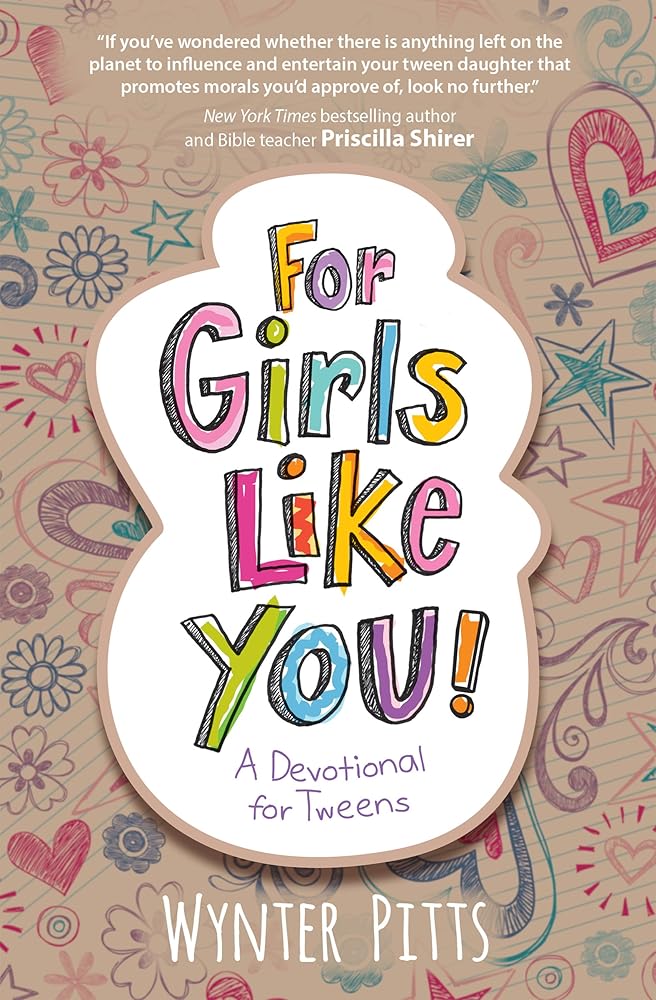 For Girls Like You: A Devotional for Tweens (For Girls Like You Collection) cover image