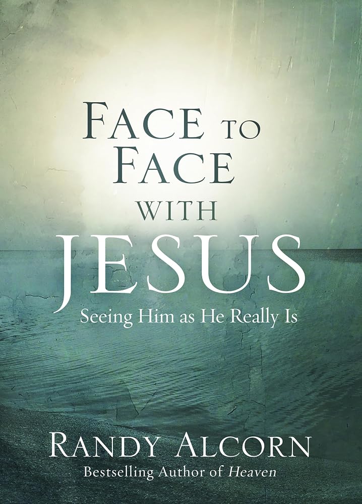 Face to Face with Jesus: Seeing Him As He Really Is cover image