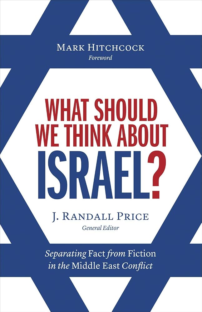 What Should We Think About Israel?: Separating Fact from Fiction in the Middle East Conflict cover image