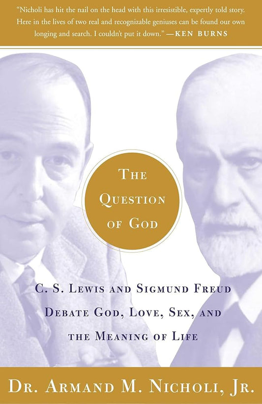 The Question of God: C.S. Lewis and Sigmund Freud Debate God, Love, Sex, and the Meaning of Life cover image
