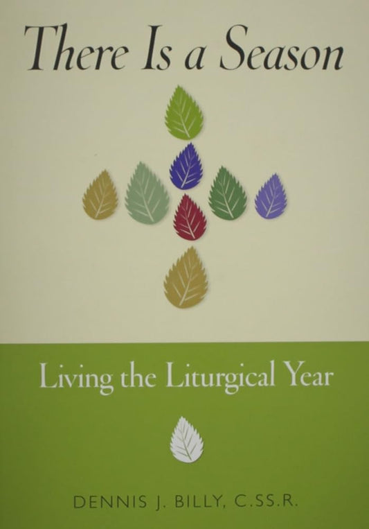 There is a Season: Living the Liturgical Year cover image