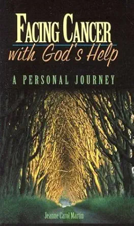Facing Cancer With God's Help: A Personal Journey cover image