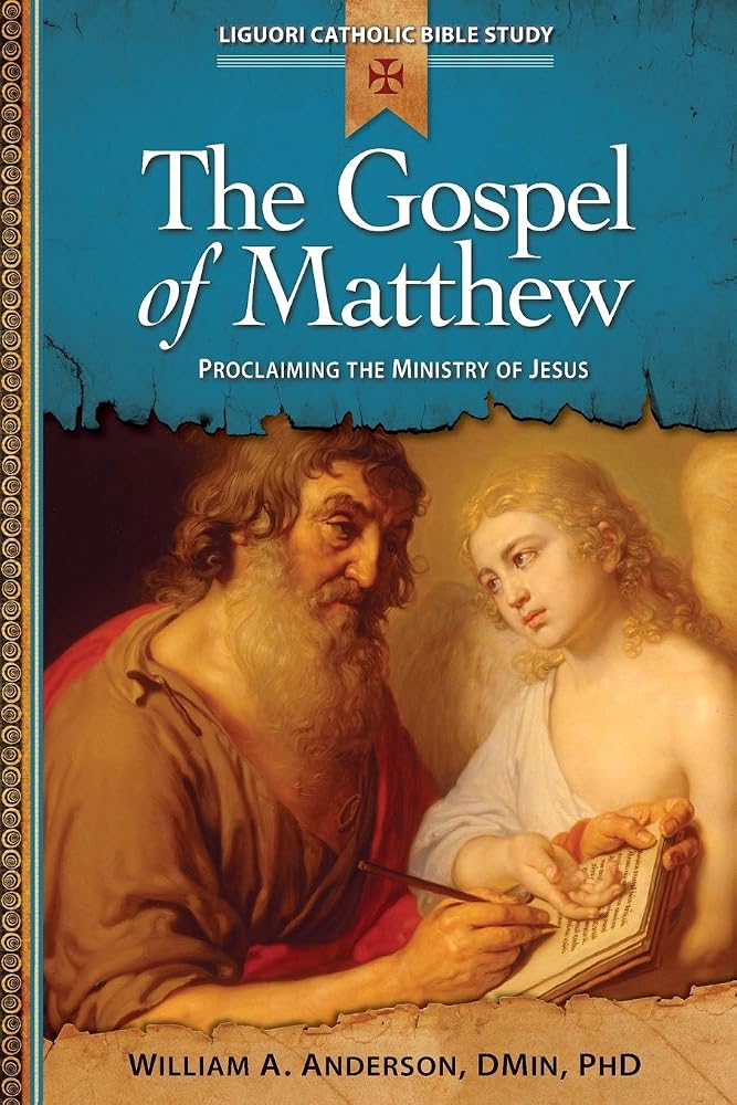 The Gospel of Matthew: Proclaiming the Ministry of Jesus (Liguori Catholic Bible Study) cover image