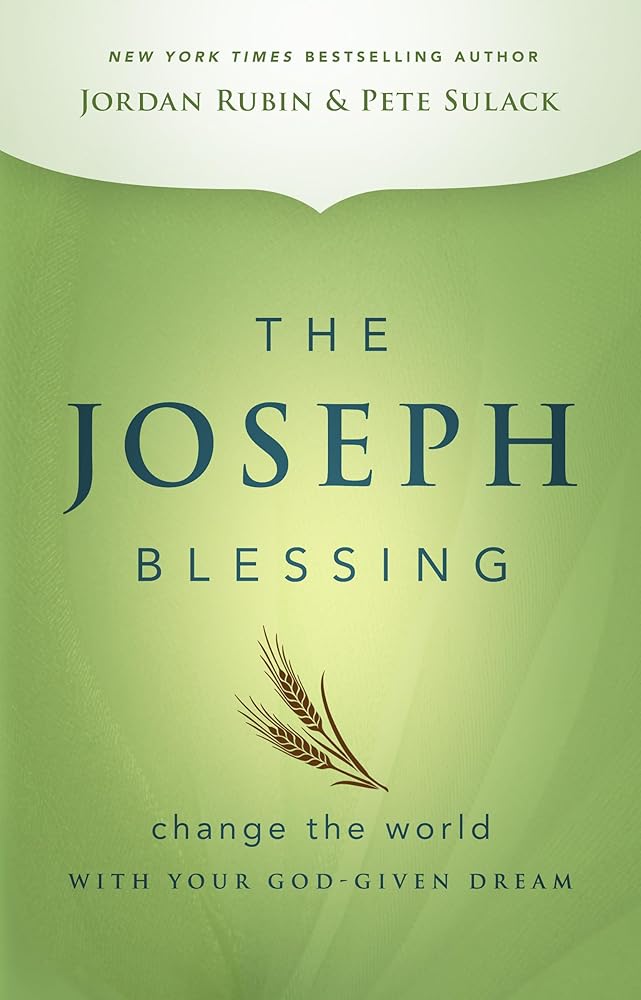 The Joseph Blessing: Change the World with Your God-Given Dream cover image