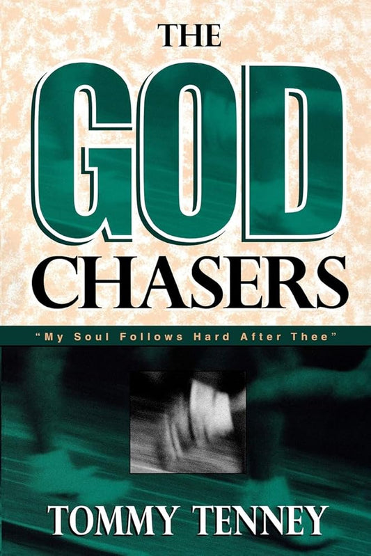 The God Chasers: My Soul Follows Hard After Thee cover image