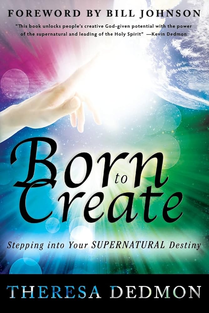 Born to Create: Stepping Into Your Supernatural Destiny cover image