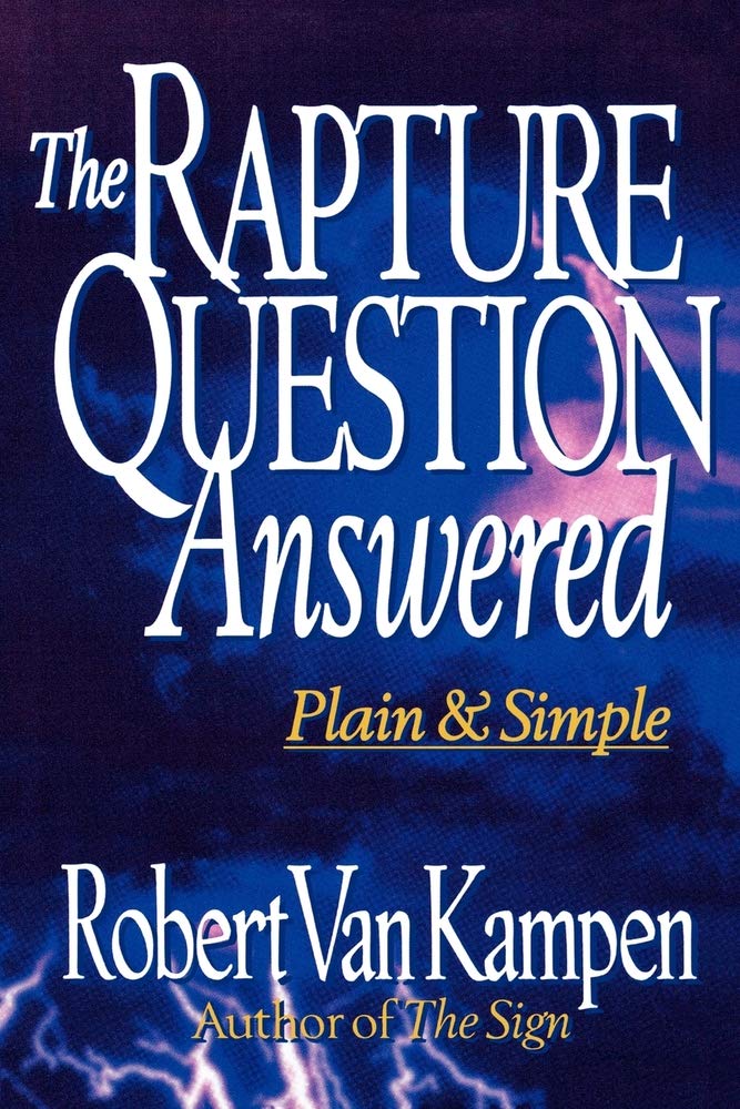 The Rapture Question Answered: Plain and Simple cover image