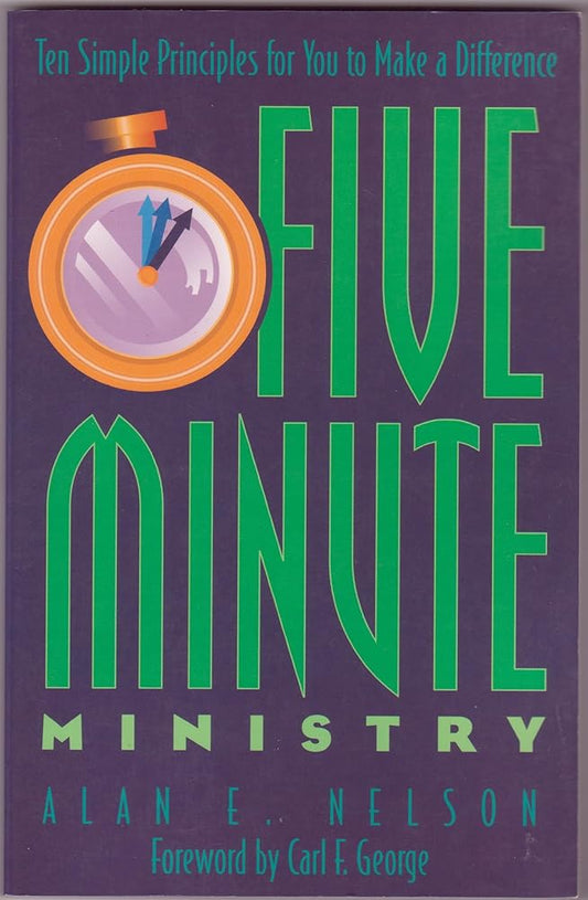 Five Minute Ministry: Ten Simple Principles for You to Make a Difference cover image