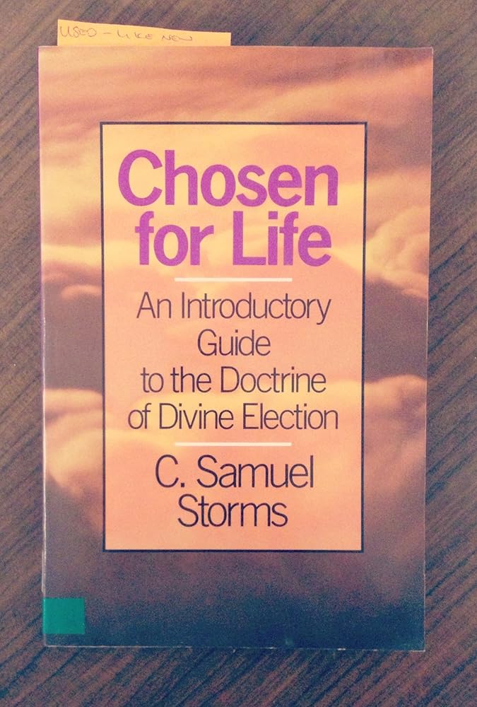 Chosen for Life : An Introductory Guide to the Doctrine of Divine Election cover image