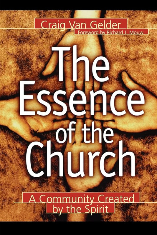 The Essence of the Church: A Community Created by the Spirit cover image