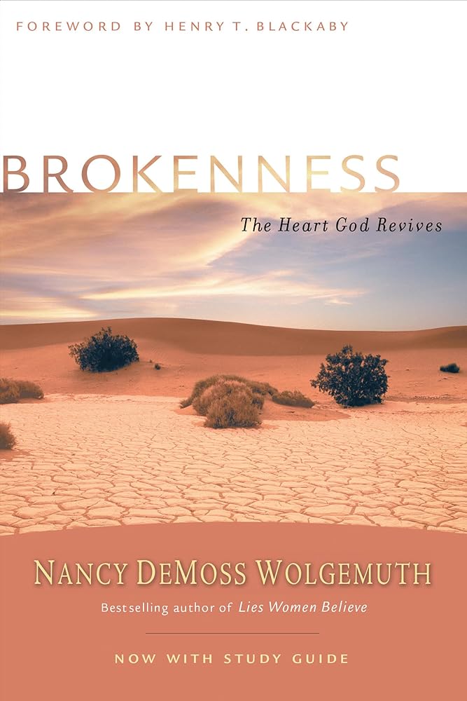 Brokenness: The Heart God Revives (Revive Our Hearts Series) cover image