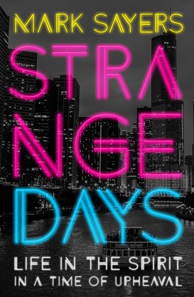 Strange Days: Life in the Spirit in a Time of Upheaval cover image