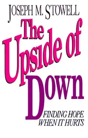 The Upside of Down: Finding Hope When It Hurts cover image