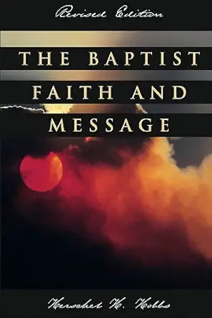The Baptist faith and message cover image