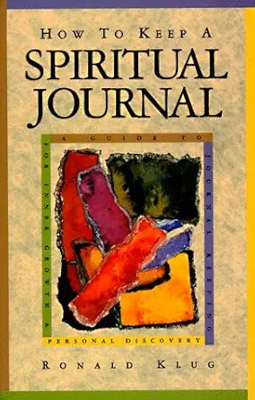 How to Keep a Spiritual Journal: A Guide to Journal Keeping for Inner Growth and Personal Recovery cover image