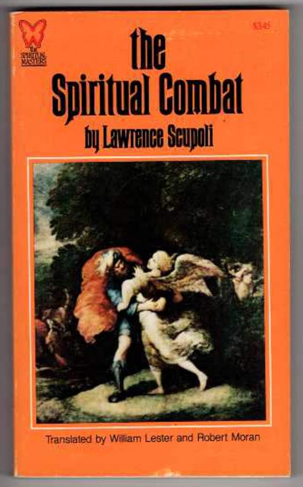 The Spiritual Combat, and a Treatise on Peace of the Soul (The Spiritual Masters) (English and Italian Edition) cover image
