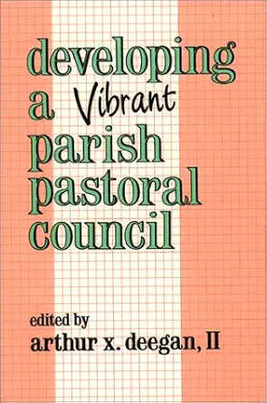 Developing a Vibrant Parish Pastoral Council cover image