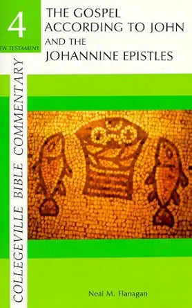 The Gospel According to John and the Johannine Epistles (Collegeville Bible Commentary ; 4) cover image