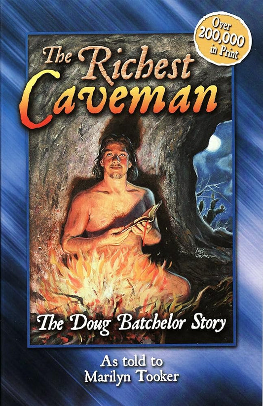 The Richest Caveman: The Doug Batchelor Story cover image