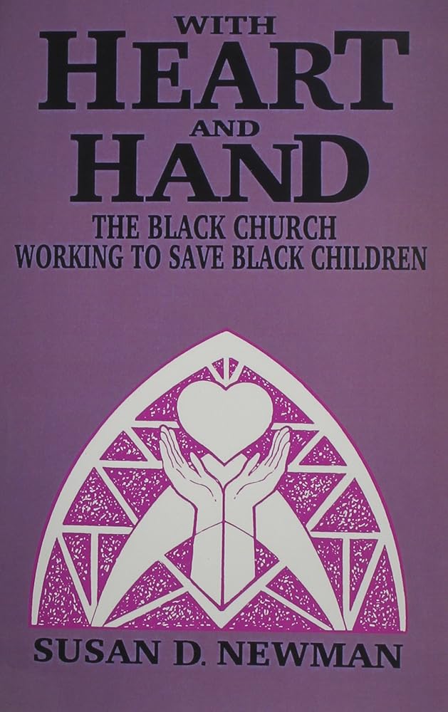 With Heart and Hand: The Black Church Working to Save Black Children cover image