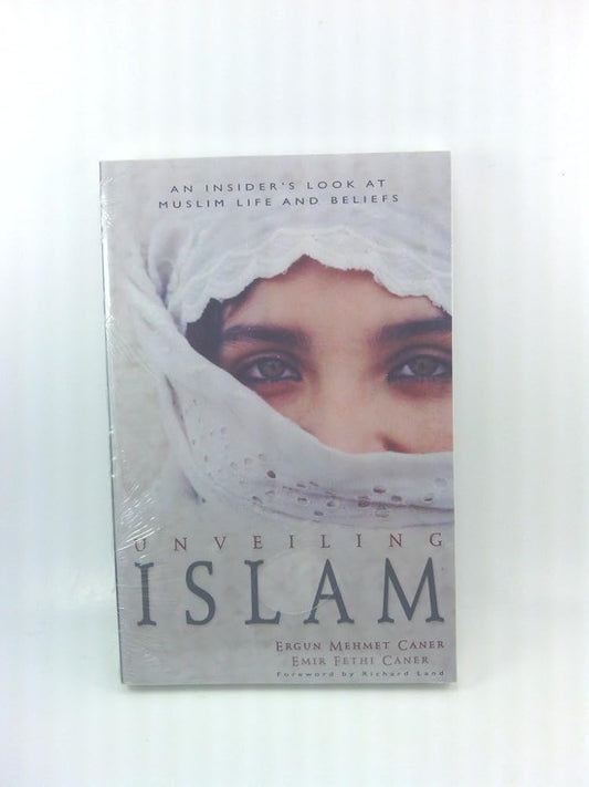 Unveiling Islam: An Insider's Look at Muslim Life and Beliefs cover image