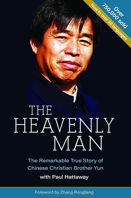 The Heavenly Man: The Remarkable True Story of Chinese Christian Brother Yun cover image